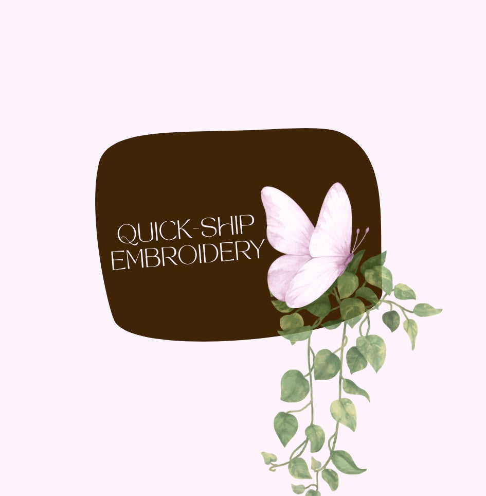 Quick-ship Embroidery